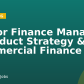 Senior Finance Manager – Product Strategy & Commercial Finance