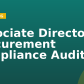 Associate Director – Procurement Compliance Audit