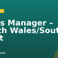 Sales Manager – South Wales/South West