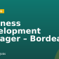 Business Development Manager – Bordeaux
