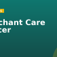 Merchant Care Officer