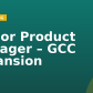 Senior Product Manager – GCC Expansion