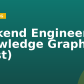 Backend Engineer, Knowledge Graph (Rust)