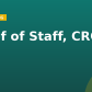 Chief of Staff, CRO