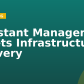 Assistant Manager – Assets Infrastructure Delivery