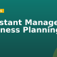 Assistant Manager – Business Planning