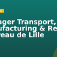 Manager Transport, Manufacturing & Retail – Bureau de Lille