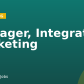 Manager, Integrated Marketing