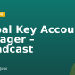 Global Key Accounts Manager – Broadcast
