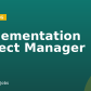 Implementation Project Manager