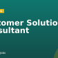Customer Solutions Consultant