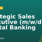 Strategic Sales Executive (m/w/d) – Digital Banking