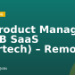 AI Product Manager – B2B SaaS (Martech) – Remote