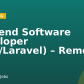 Backend Software Developer (PHP/Laravel) – Remote