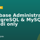 Database Administrator (PostgreSQL & MySQL) – Saudi only