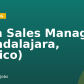 Area Sales Manager (Guadalajara, Mexico)