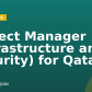 Project Manager (Infrastructure and Security) for Qatar