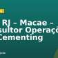 BR – RJ – Macae – Consultor Operações Jr – Cementing