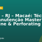 Brasil – RJ – Macaé: Técnico de Manutenção Master – Wireline & Perforating