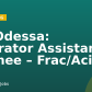 US Odessa: Operator Assistant Trainee – Frac/Acid