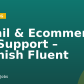 Retail & Ecommerce | IT Support – Spanish Fluent