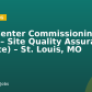 Data Center Commissioning Agent – Site Quality Assurance (On-site) – St. Louis, MO