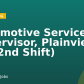Automotive Service Supervisor, Plainview, NY (2nd Shift)