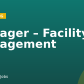 Manager – Facility Management