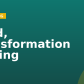 Lead, Transformation Testing