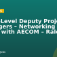 Entry-Level Deputy Project Managers – Networking Event with AECOM – Raleigh