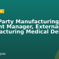 Third Party Manufacturing, Account Manager, External Manufacturing Medical Device