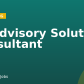 Sr Advisory Solution Consultant