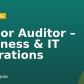 Senior Auditor – Business & IT Operations