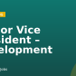 Senior Vice President – Development