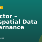 Director – Geospatial Data Governance