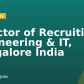 Director of Recruiting, Engineering & IT, Bangalore India