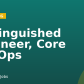 Distinguished Engineer, Core DevOps
