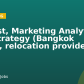 Analyst, Marketing Analytics and Strategy (Bangkok Based, relocation provided)