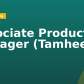 Associate Product Manager (Tamheer)