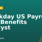 Workday US Payroll and Benefits Analyst