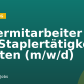 Lagermitarbeiter mit Staplertätigkeit Stetten (m/w/d)