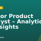 Senior Product Analyst – Analytics & Insights