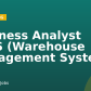 Business Analyst WMS (Warehouse Management System)