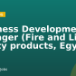 Business Development Manager (Fire and Life Safety products, Egypt)