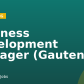 Business Development Manager (Gauteng)