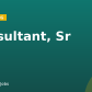 Consultant, Sr