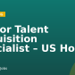 Senior Talent Acquisition Specialist – US Hours