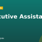 Executive Assistant