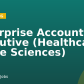 Enterprise Account Executive (Healthcare & Life Sciences)