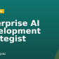 Enterprise AI Development Strategist